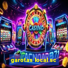 garotas local sc