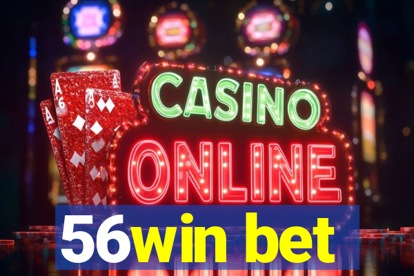 56win bet