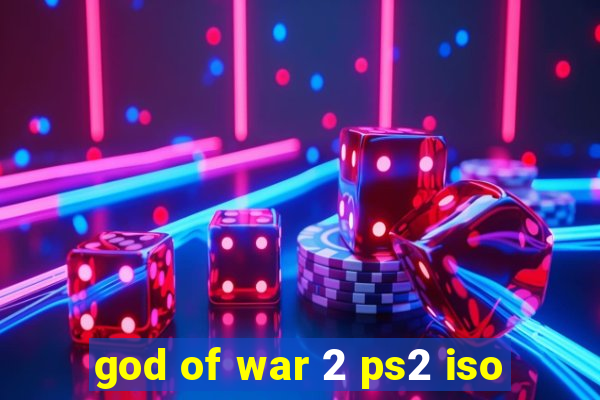god of war 2 ps2 iso