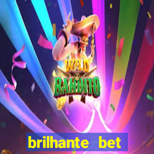 brilhante bet plataforma de jogos