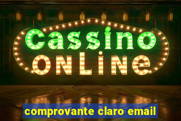 comprovante claro email