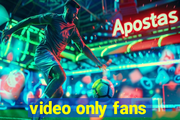 video only fans