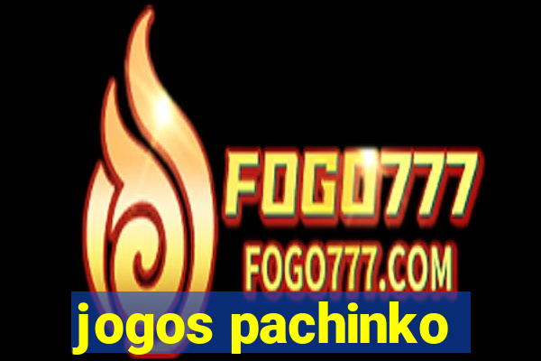 jogos pachinko