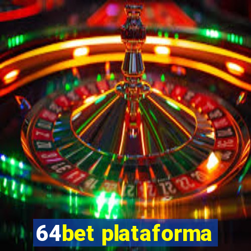 64bet plataforma