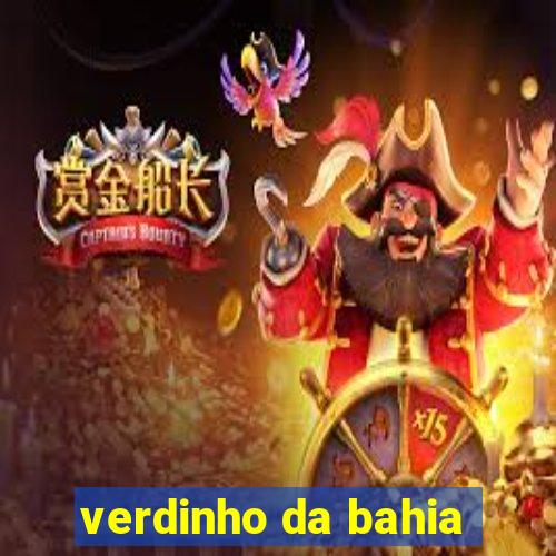 verdinho da bahia