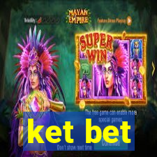 ket bet