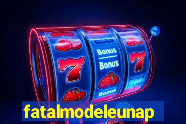 fatalmodeleunapolis