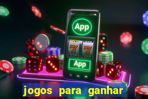 jogos para ganhar dinheiro pelo celular