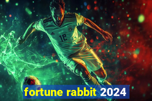 fortune rabbit 2024