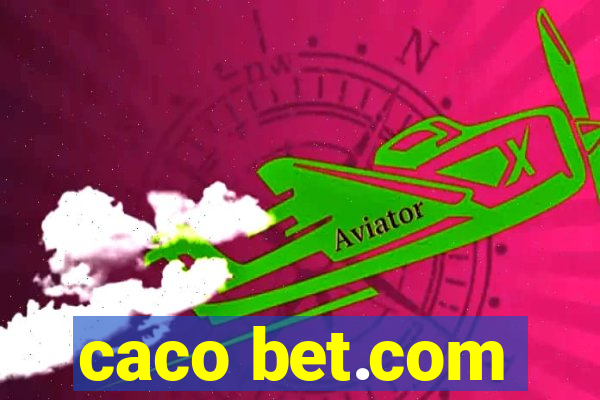 caco bet.com