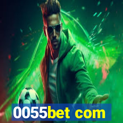 0055bet com