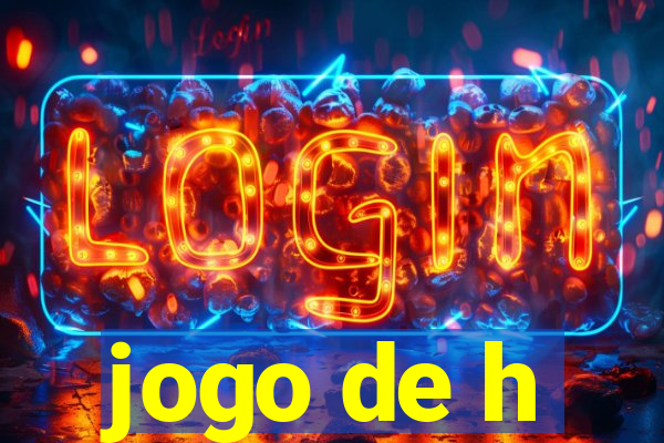 jogo de h