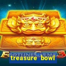 treasure bowl melhor horário para jogar