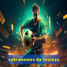 sobrenomes da realeza