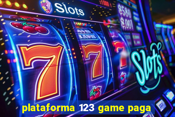 plataforma 123 game paga