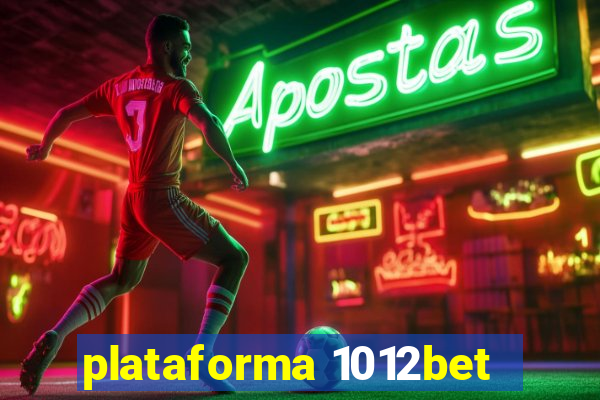 plataforma 1012bet