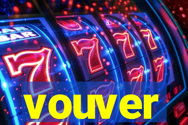vouver