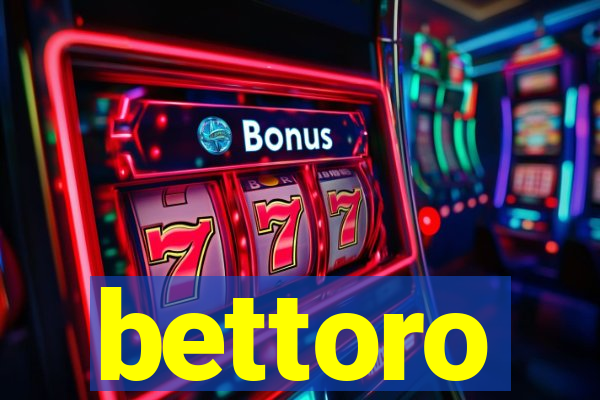 bettoro