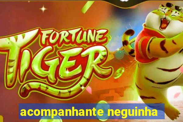 acompanhante neguinha