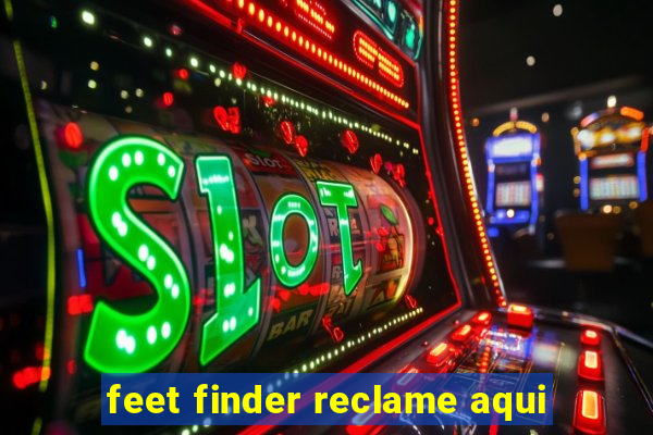 feet finder reclame aqui