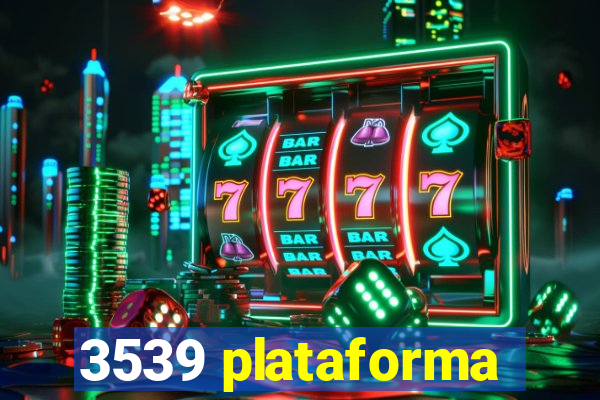 3539 plataforma