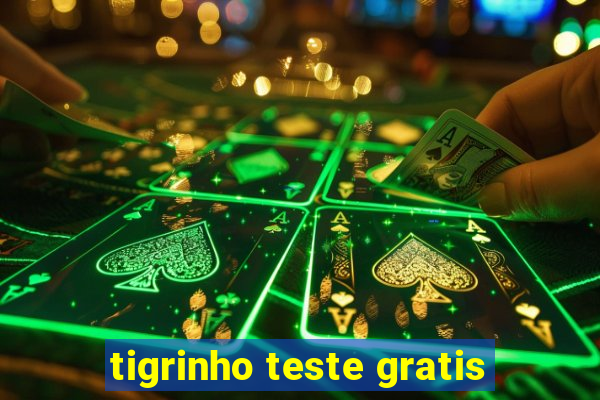 tigrinho teste gratis