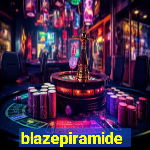 blazepiramide
