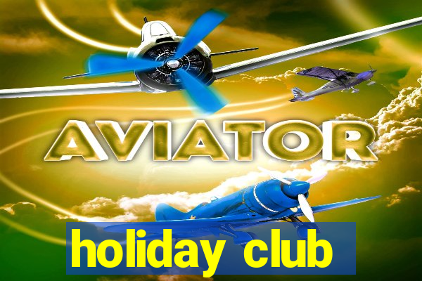 holiday club
