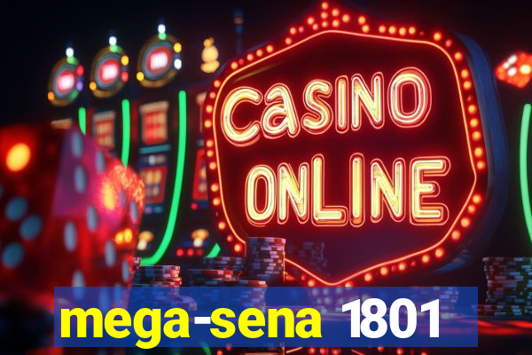 mega-sena 1801