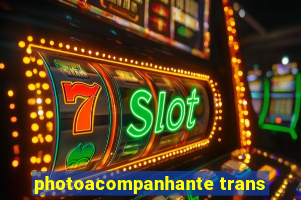photoacompanhante trans