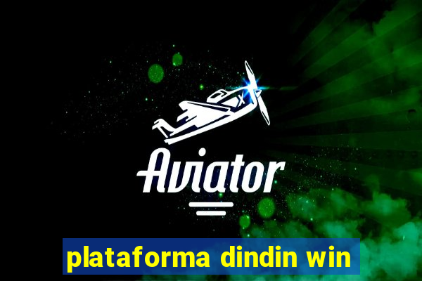 plataforma dindin win