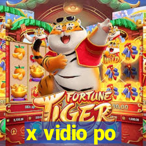 x vidio po