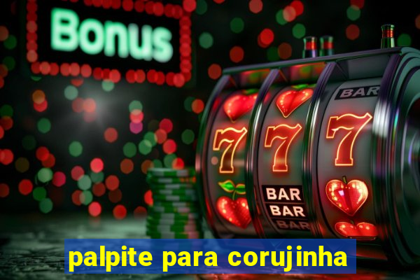 palpite para corujinha