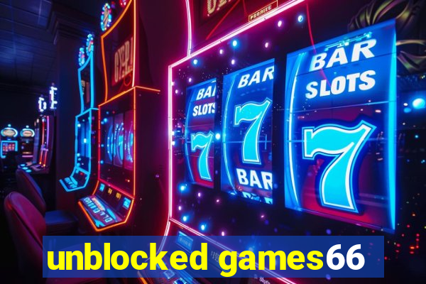 unblocked games66