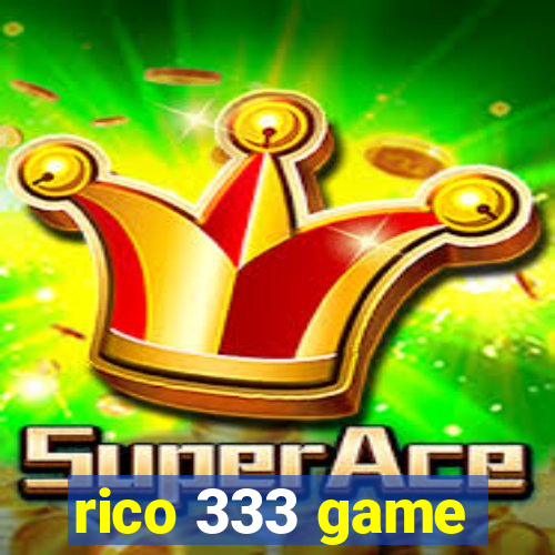 rico 333 game