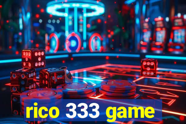rico 333 game