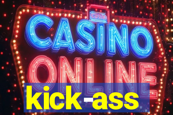 kick-ass