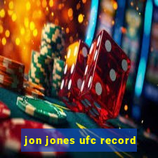 jon jones ufc record