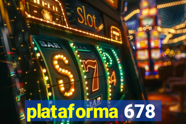 plataforma 678