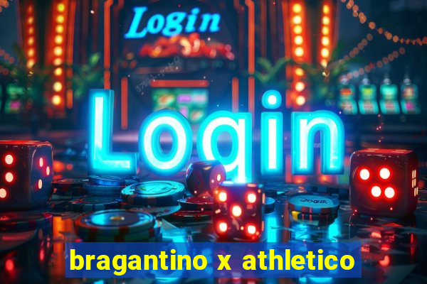 bragantino x athletico