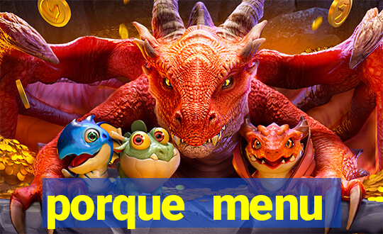 porque menu selvagem acabou