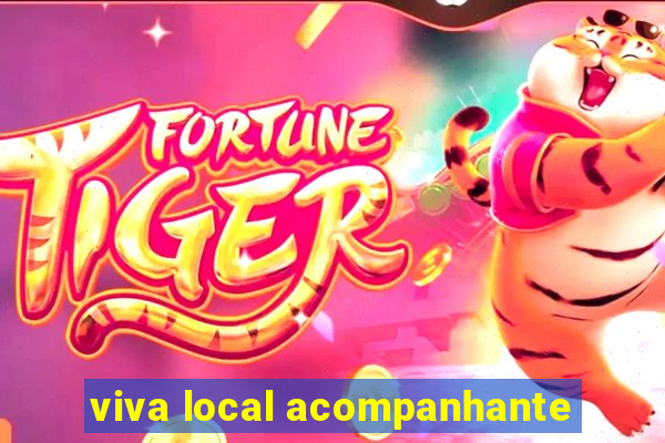 viva local acompanhante