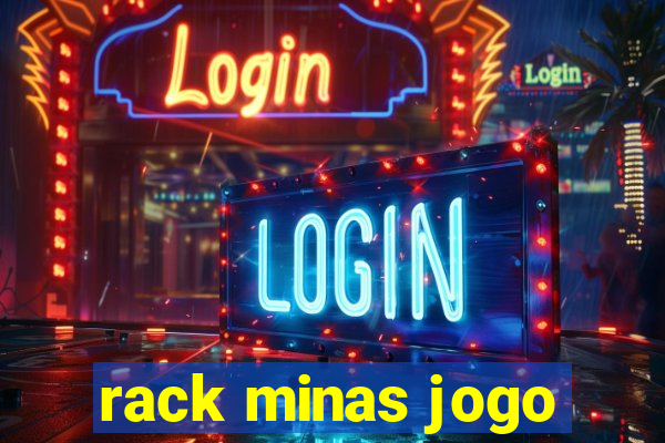 rack minas jogo