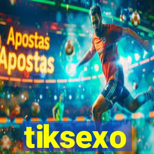 tiksexo