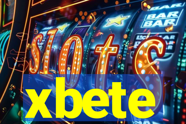 xbete