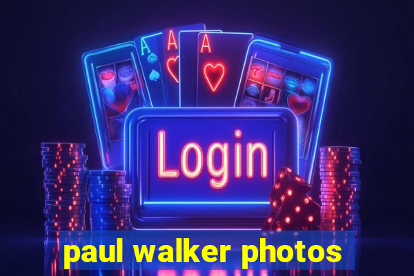 paul walker photos