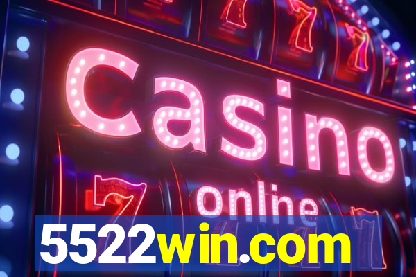 5522win.com