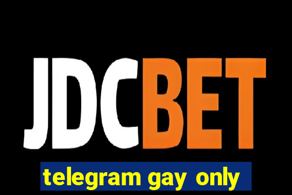 telegram gay only