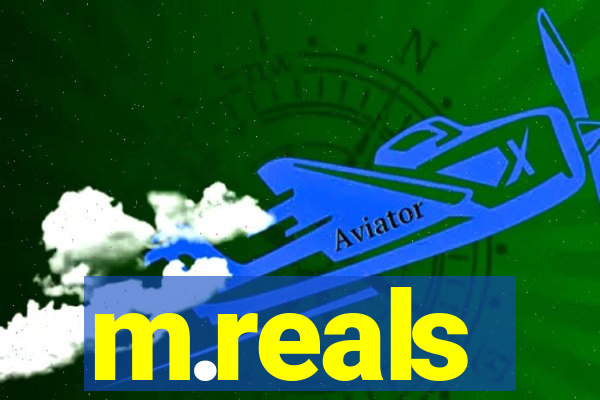 m.reals