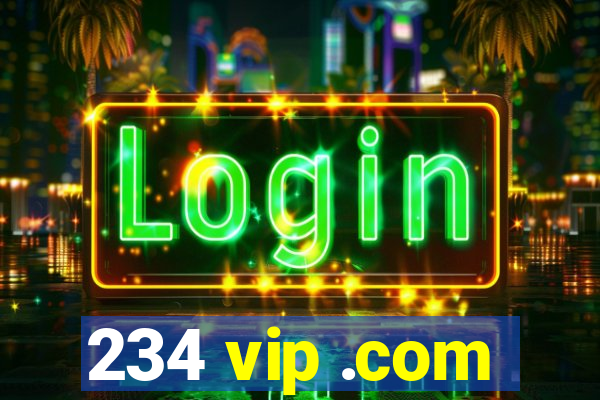 234 vip .com